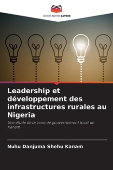 Paperback Leadership et développement des infrastructures rurales au Nigeria [French] Book