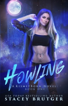 Howling (A KismetBorn Novel)