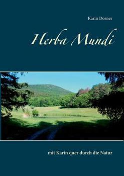 Paperback Herba Mundi: mit Karin quer durch die Natur [German] Book