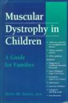 Paperback Muscular Dystrophy in Children: A Guide for Families Book