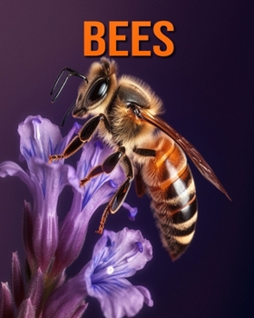 Paperback Bees: Amazing Photos and Fun Facts Book for kids Book