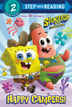 Paperback The Spongebob Movie: Sponge on the Run: Happy Campers! (Spongebob Squarepants) Book