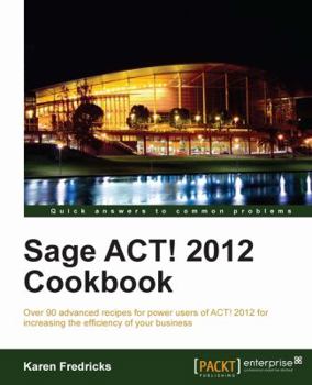 Paperback Sage ACT! 2012 Cookbook Book