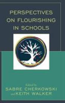 Hardcover Perspectives on Flourishing in Schools Book