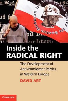 Paperback Inside the Radical Right: The Development of Anti-Immigrant Parties in Western Europe. David Art Book