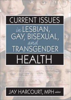Paperback Current Issues in Lesbian, Gay, Bisexual, and Transgender Health Book