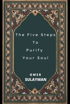 Paperback The Five Steps To Purify Your Soul Book
