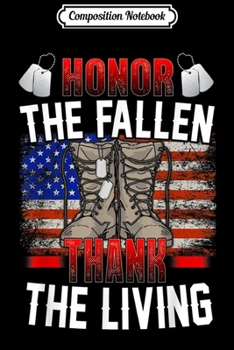 Composition Notebook: Honor the fallen thank the living  Journal/Notebook Blank Lined Ruled 6x9 100 Pages