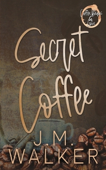 Secret Coffee (Coffee Beans & Love)