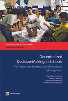 Paperback Decentralized Decision-Making in Schools: The Theory and Evidence on School-Based Management Book