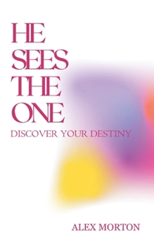 Paperback He Sees the One: Discover Your Destiny Book