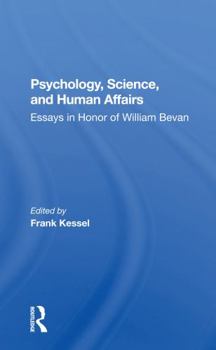 Paperback Psychology, Science, and Human Affairs: Essays in Honor of William Bevan Book