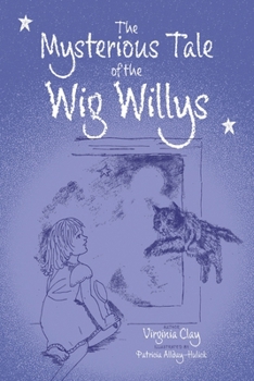 Paperback The Mysterious Tale of the Wig Willys Book