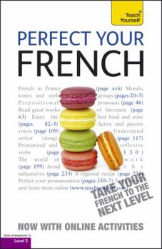 Hardcover Perfect Your French with Two Audio CDs: A Teach Yourself Guide Book