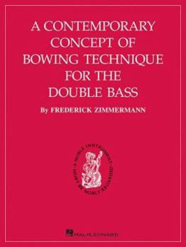 Paperback A Contemporary Concept of Bowing Technique for the Double Bass Book