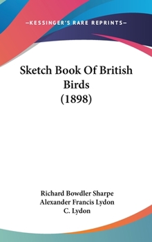 Hardcover Sketch Book Of British Birds (1898) Book
