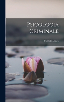 Hardcover Psicologia Criminale [Italian] Book