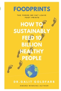 Paperback Foodprints: How To Sustainably Feed 10 Billion Healthy People Book