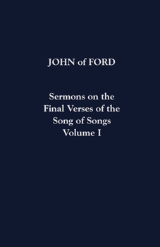 Paperback Sermons on the Final Verses of the Song of Songs: Volume I Book