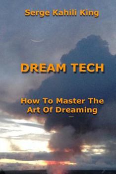 Paperback Dream Tech: How To Master The Art Of Dreaming Book