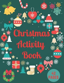 Paperback Christmas Activity Book: A Fun Activity Coloring and Guessing Game Mazes Word Search for Kids 4-8 Book