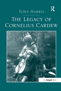 Paperback The Legacy of Cornelius Cardew Book