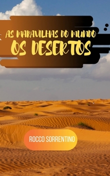 Hardcover As maravilhas do mundo: os desertos [Portuguese] Book