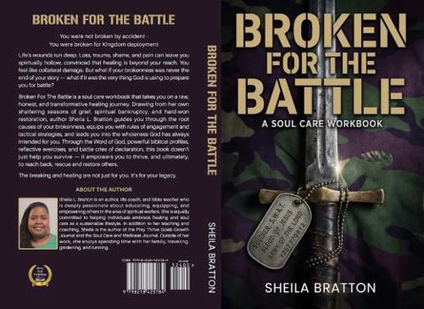 Paperback Broken For The Battle: A Soul Care Workbook Book