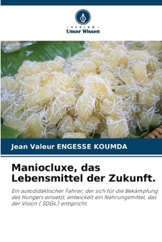 Paperback Maniocluxe, das Lebensmittel der Zukunft. [German] Book