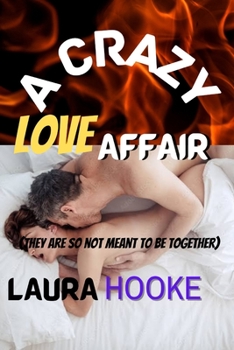 Paperback A Crazy love Affair: They are so not meant to be together Book