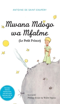 Mwana Mdogo Wa Mfalme (Le Petit Prince) (Swahili Edition)