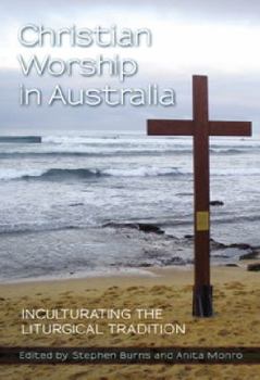 Paperback Christian Worship in Australia Book