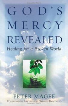 Paperback God's Mercy Revealed: Healing for a Broken World Book