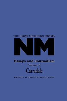 Paperback Essays and Journalism, Volume 2: Carradale Book