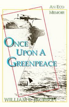 Paperback Once Upon a GreenPeace Book