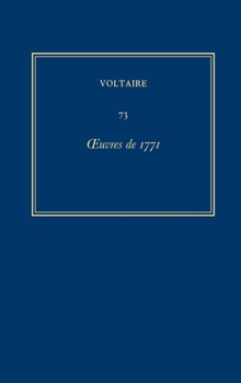 Hardcover Oeuvres Complètes de Voltaire (Complete Works of Voltaire) 73: Oeuvres de 1771 [French] Book
