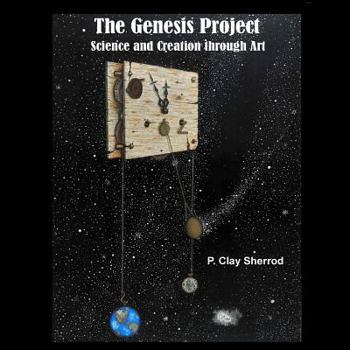 Paperback The Genesis Project: Science and Creation through Art Book