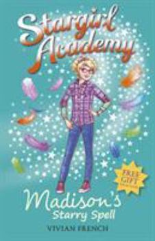 Madison's Starry Spell - Book #2 of the Stargirl Academy