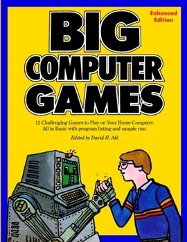 Paperback Big Computer Games: Enhanced Edition Book