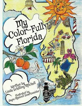Paperback My Color-Full Florida: A fun and interactive way to learn about Florida's history Book