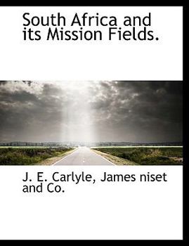 Paperback South Africa and Its Mission Fields. Book