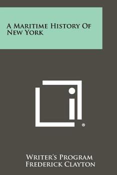 A Maritime History Of New York