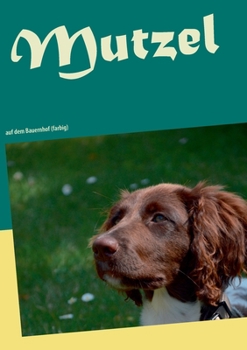 Paperback Mutzel: auf dem Bauernhof (farbig) [German] Book