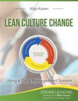 Paperback Lean Culture Change: Using a Daily Management System Book