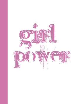 Paperback Girl Power: An Empowering Journal/Diary For Girls Book