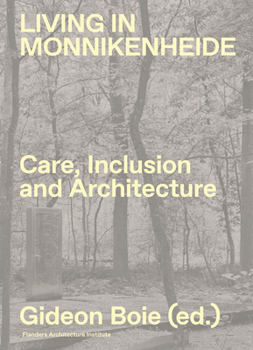 Hardcover Exhibitions International Living in Monnikenheide. Care, Inclusion and Architecture. Book
