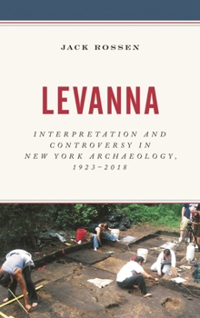 Levanna: Interpretation and Controversy in New York Archaeology, 1923-2018