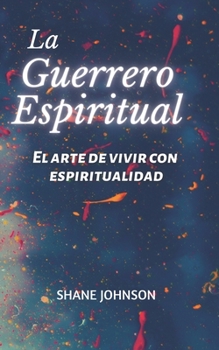 Paperback La Guerrero Espiritual [Spanish] Book