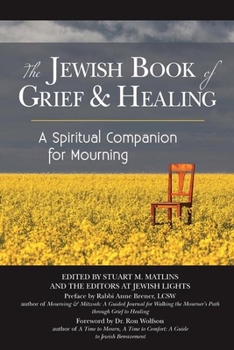 Paperback The Jewish Book of Grief and Healing: A Spiritual Companion for Mourning Book