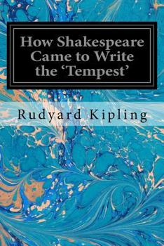 Paperback How Shakespeare Came to Write the 'Tempest' Book